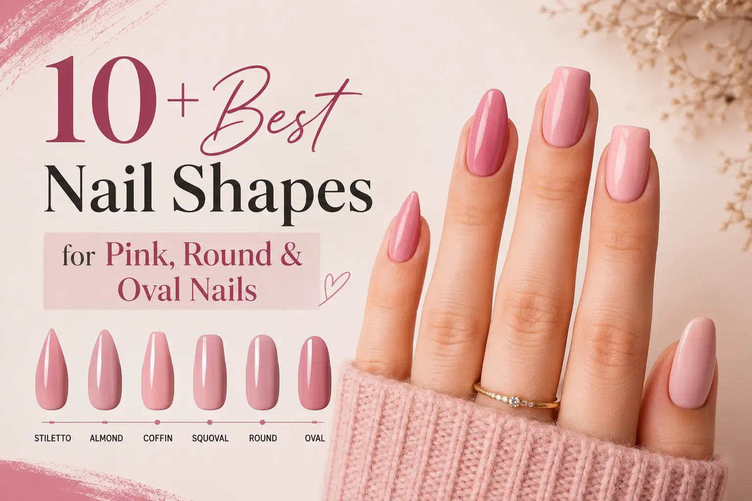 10+ Best Nail Shapes for Pink, Round & Oval Nails