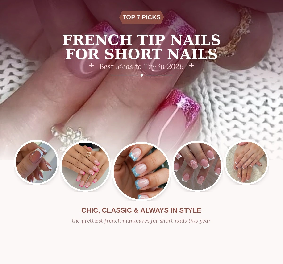 7 Best French Tip on Short Nails Ideas 2026