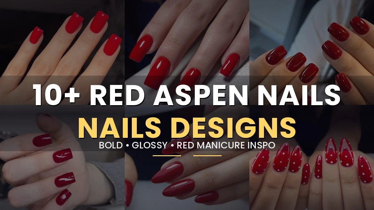 Red Aspen Nails