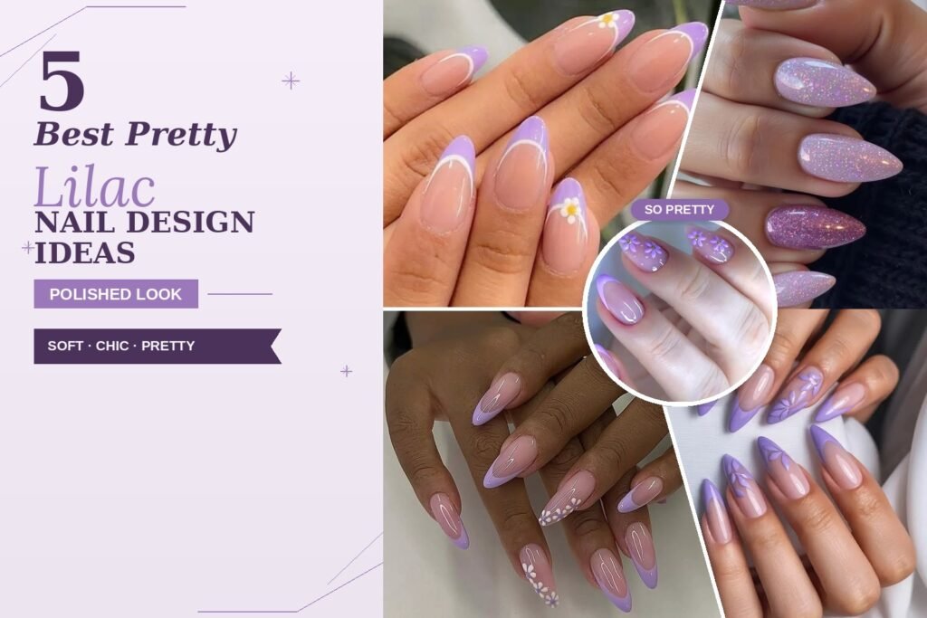 Top 5 Lilac Nail Designs for a Pretty and Polished Look