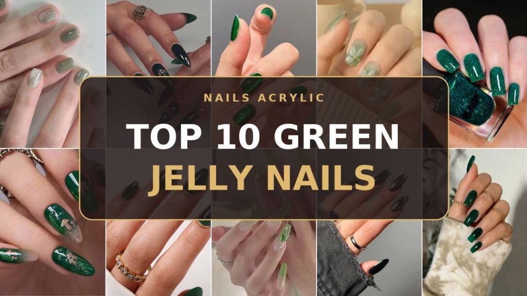 Top 10 Green Jelly Nails | Nails Acrylic